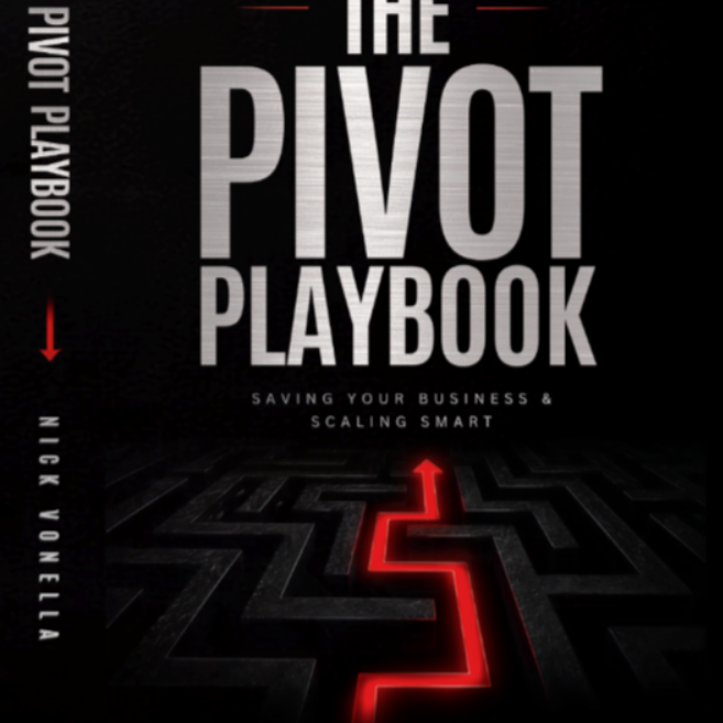 Book cover for 'The Pivot Playbook' by Nick Vonella, featuring a black background with large metallic silver title text and a glowing red path through a dark maze.